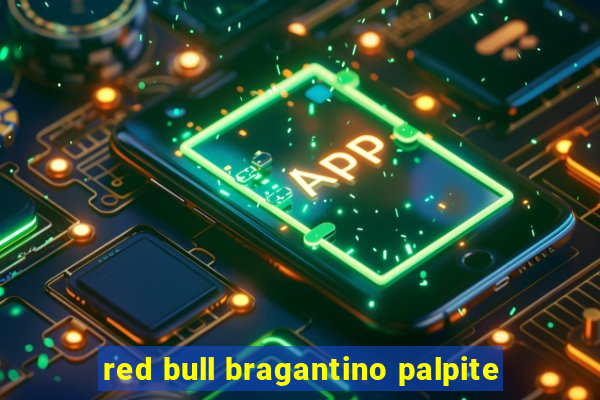 red bull bragantino palpite